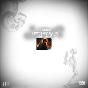 Feelin' Crazy (Explicit)