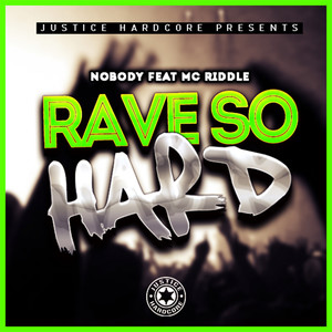 Rave So Hard (Original Mix)