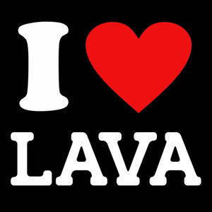 I <3 LAVA (Explicit)