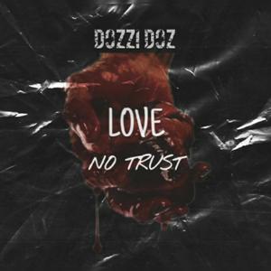 Love NO Trust (Explicit)