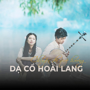 Chuyến đò quê hương Vol 4 - Dạ cổ hoài lang