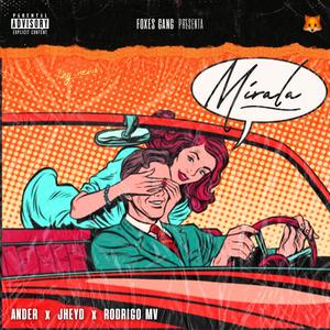 Mirala(feat. Jheyd, Rodrigo MV) (Explicit)
