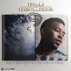 Trials and Tribulations (Explicit)