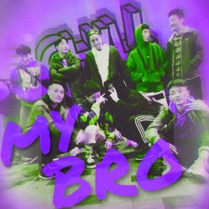 MY BRO