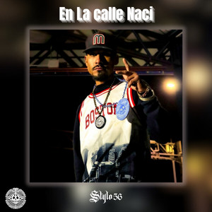 En La Calle Naci (Explicit)