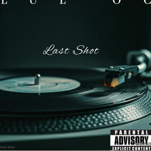 Last Shot (Explicit)