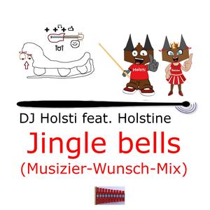 Jingle bells (feat. Holstine) (Musizier-Wunsch-Mix)