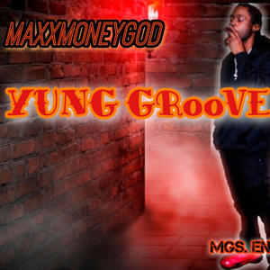 YUNG GROOVE (Explicit)