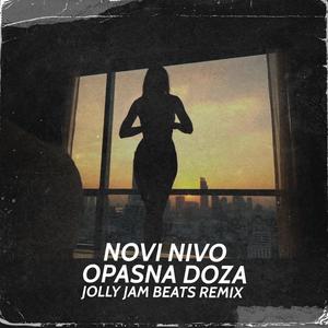Opasna Doza (feat. Novi Nivo) (Jolly Jam Beats Remix)