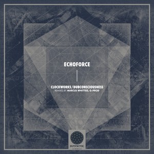 Clockworks/Dubconsciousness