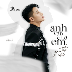 Anh Vẫn Chờ Em (Lofi Version)
