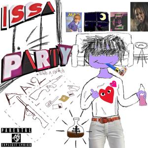 Issa Party (Explicit)