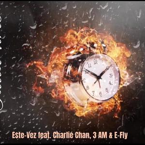 Outta Time (feat. Charlie Chan, E-Fly & I Am 3 AM) [Explicit]