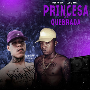 Princesa Da Quebrada (Explicit)