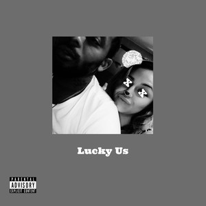 Lucky Us (Explicit)