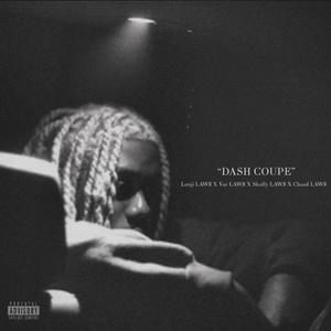 DASH COUPE (feat. Lonji LAW$, Var LAW$, Skully LAW$ & Chaad LAW$) [Explicit]