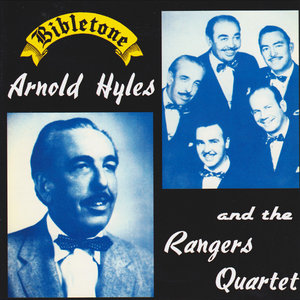 Bibletone: Arnold Hyles and The Rangers Quartet