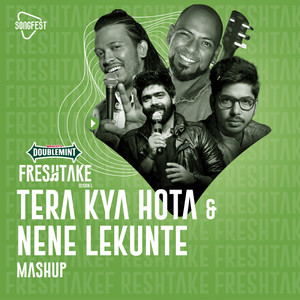 Tera Kya Hota (Nene Lekunte Mashup)