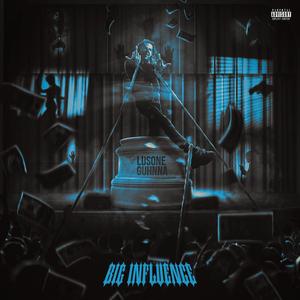 biG iNFLUENCE (Explicit)