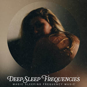 Deep Sleep Frequencies