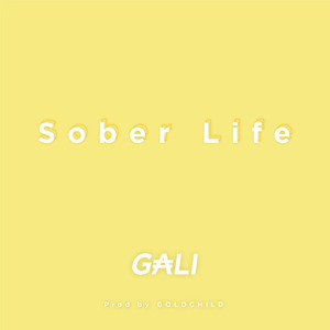 Sober Life (Prod. by Goldchild)