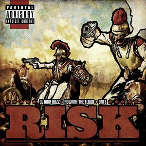 Risk(feat. Nowaah the Flood & Dnte) (Explicit)