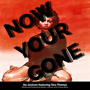 Now Your Gone (U.K. Mix)