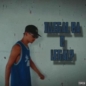 Illegal ba o legal? (feat. Bobyiega) [Explicit]