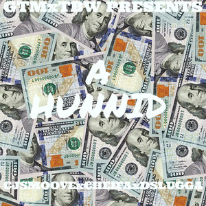 A HUNNID (Explicit)