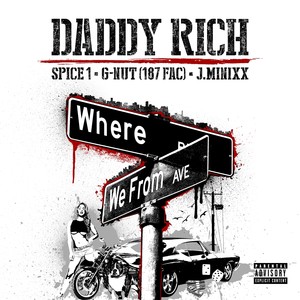 Where We From (feat. Spice 1, G-Nut & J.Minixx) - Single [Explicit]