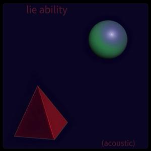 Lie Ability (Acoustic)