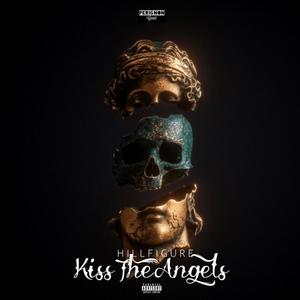 Kiss The Angels (Explicit)