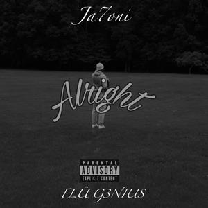 ALRIGHT (feat. FLÜ G3NIUS) [Explicit]