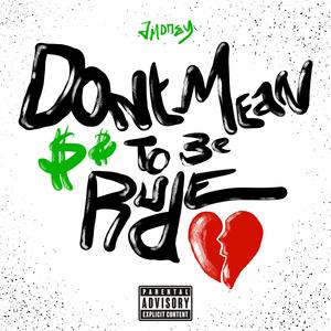 Don't Mean To Be Rude (Explicit)