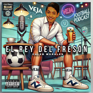 El Rey del Fresón (Explicit)