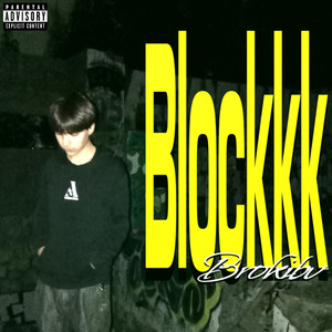 Blockkk (Explicit)