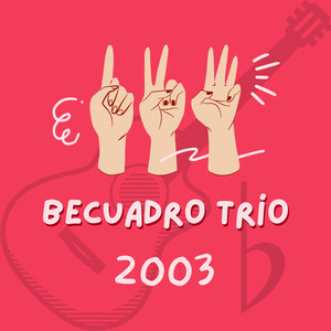 Becuadro Trío - 2003