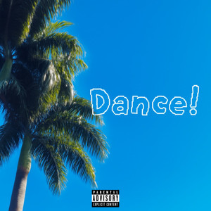 Dance! (Explicit)