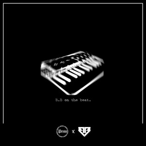 B.B on the beat. (Explicit)