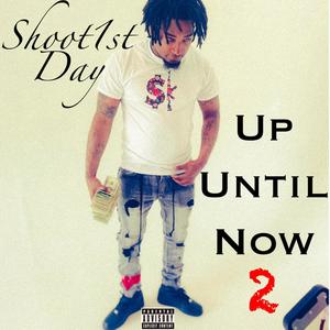 Up Until Now 2 (Explicit)