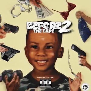 Before The Tape 2 (Explicit)