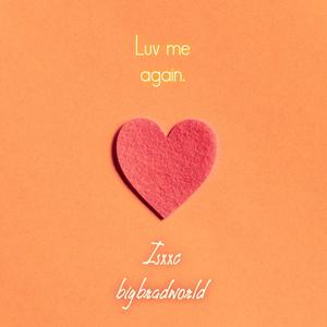 Luv me again.