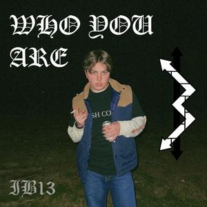 Who You Are