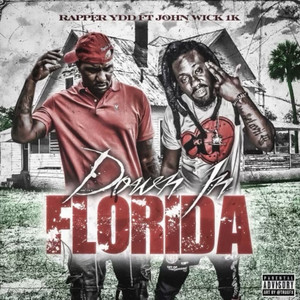 Down in Florida (Explicit)