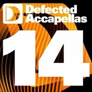 Defected Accapellas Volume 14