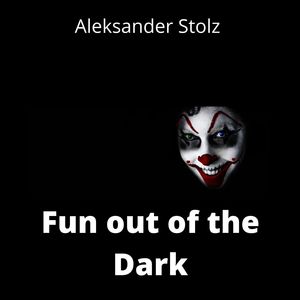 Fun Out of the Dark