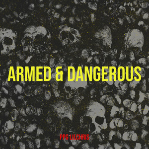 Armed & Dangerous (Explicit)