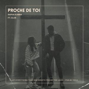 Proche De Toi