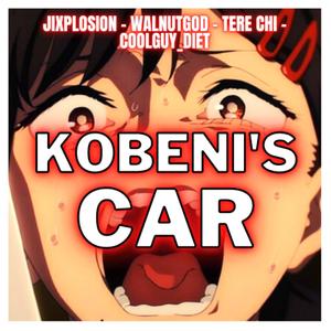 Kobeni's Car (feat. Coolguy_Diet, Walnutgod & Tere Chi) [Explicit]