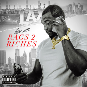 Rags 2 Riches (Explicit)